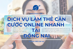 Làm Thẻ Căn Cước Online Nhanh Đồng Nai