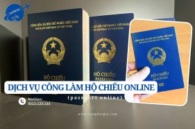 Dịch vụ công làm hộ chiếu online (passport online) - Hướng dẫn A→Z
