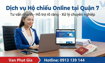  Làm Passport Online Quận 7 Nhanh