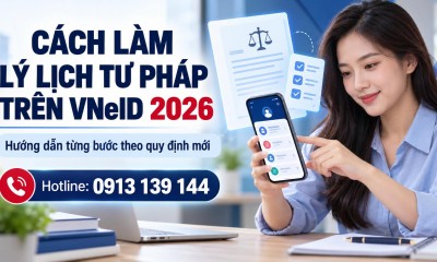 Cách Làm Lý Lịch Tư Pháp Trên VNeID 