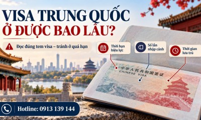 Cách Đọc Visa Trung Quốc Thời Gian Lưu Trú
